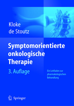 Buchcover Symptomorientierte onkologische Therapie | Marianne Kloke | EAN 9783540265702 | ISBN 3-540-26570-8 | ISBN 978-3-540-26570-2