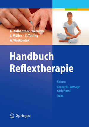 Buchcover Handbuch Reflextherapie | Karin Kalbantner-Wernicke | EAN 9783540266259 | ISBN 3-540-26625-9 | ISBN 978-3-540-26625-9