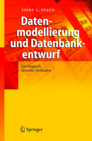 Buchcover Datenmodellierung und Datenbankentwurf | Josef L. Staud | EAN 9783540266846 | ISBN 3-540-26684-4 | ISBN 978-3-540-26684-6