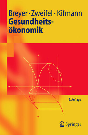 Buchcover Gesundheitsökonomik | Friedrich Breyer | EAN 9783540267812 | ISBN 3-540-26781-6 | ISBN 978-3-540-26781-2