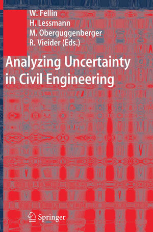 Buchcover Analyzing Uncertainty in Civil Engineering  | EAN 9783540268475 | ISBN 3-540-26847-2 | ISBN 978-3-540-26847-5