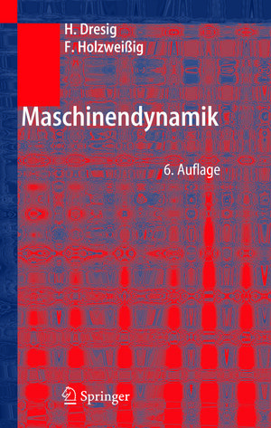 Buchcover Maschinendynamik | Hans Dresig | EAN 9783540268499 | ISBN 3-540-26849-9 | ISBN 978-3-540-26849-9