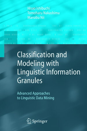 Buchcover Classification and Modeling with Linguistic Information Granules | Hisao Ishibuchi | EAN 9783540268758 | ISBN 3-540-26875-8 | ISBN 978-3-540-26875-8
