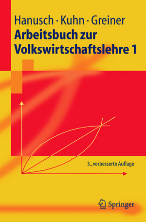 Buchcover Arbeitsbuch zur Volkswirtschaftslehre 1 | Horst Hanusch | EAN 9783540269953 | ISBN 3-540-26995-9 | ISBN 978-3-540-26995-3