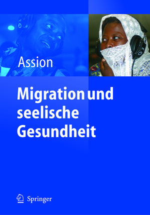 Buchcover Migration und seelische Gesundheit  | EAN 9783540270423 | ISBN 3-540-27042-6 | ISBN 978-3-540-27042-3