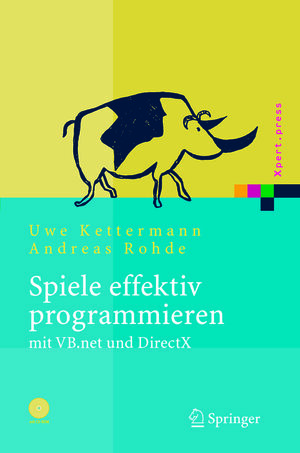 Buchcover Spiele effektiv programmieren mit VB.net und DirectX | Uwe Kettermann | EAN 9783540271116 | ISBN 3-540-27111-2 | ISBN 978-3-540-27111-6