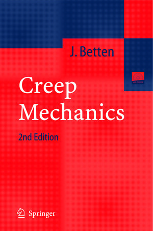 Buchcover Creep Mechanics | Josef Betten | EAN 9783540272021 | ISBN 3-540-27202-X | ISBN 978-3-540-27202-1