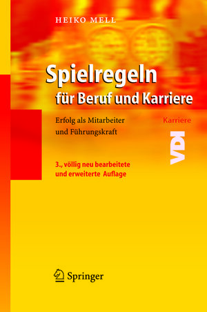 Buchcover Spielregeln für Beruf und Karriere | Heiko Mell | EAN 9783540272250 | ISBN 3-540-27225-9 | ISBN 978-3-540-27225-0