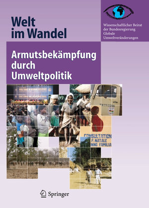 Buchcover Armutsbekämpfung durch Umweltpolitik  | EAN 9783540276630 | ISBN 3-540-27663-7 | ISBN 978-3-540-27663-0