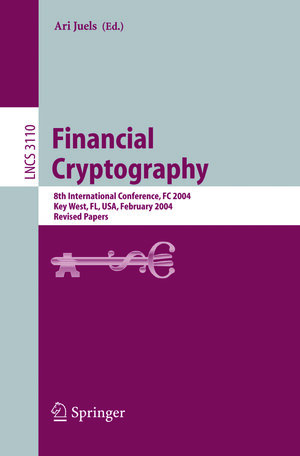 Buchcover Financial Cryptography  | EAN 9783540278092 | ISBN 3-540-27809-5 | ISBN 978-3-540-27809-2