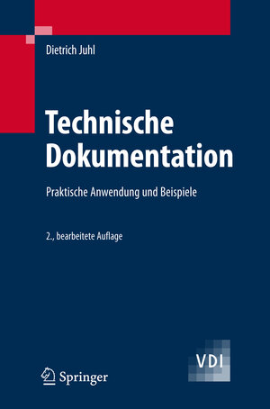 Buchcover Technische Dokumentation | Dietrich Juhl | EAN 9783540278481 | ISBN 3-540-27848-6 | ISBN 978-3-540-27848-1