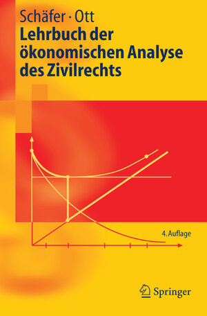 Buchcover Lehrbuch der ökonomischen Analyse des Zivilrechts | Hans-Bernd Schäfer | EAN 9783540278788 | ISBN 3-540-27878-8 | ISBN 978-3-540-27878-8