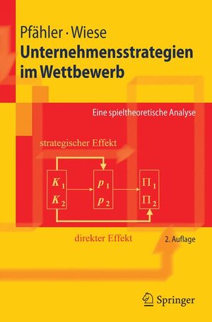 Buchcover Unternehmensstrategien im Wettbewerb | Wilhelm Pfähler | EAN 9783540280002 | ISBN 3-540-28000-6 | ISBN 978-3-540-28000-2