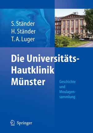 Die Universitäts-Hautklinik Münster: Geschichte und Moulagensammlung