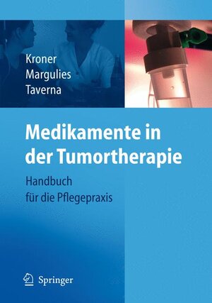 Medikamente in der Tumortherapie: Handbuch für die Pflegepraxis: Handbuch Fur Die Pflegepraxis