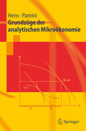 Buchcover Grundzüge der analytischen Mikroökonomie | Thorsten Hens | EAN 9783540281573 | ISBN 3-540-28157-6 | ISBN 978-3-540-28157-3