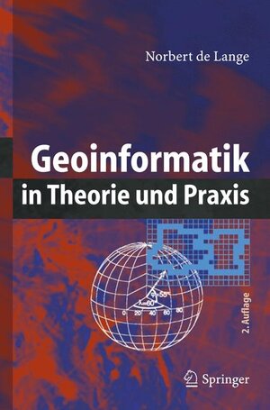 Geoinformatik: in Theorie und Praxis