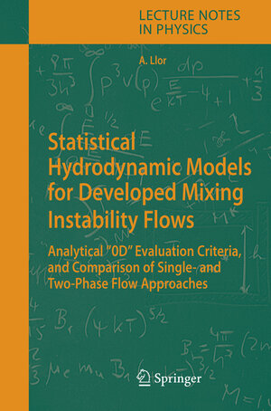 Buchcover Statistical Hydrodynamic Models for Developed Mixing Instability Flows | Antoine Llor | EAN 9783540283300 | ISBN 3-540-28330-7 | ISBN 978-3-540-28330-0