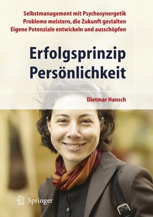 Buchcover Erfolgsprinzip Persönlichkeit | Dietmar Hansch | EAN 9783540284659 | ISBN 3-540-28465-6 | ISBN 978-3-540-28465-9