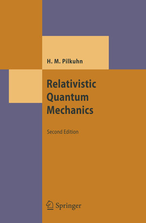 Buchcover Relativistic Quantum Mechanics | Hartmut Pilkuhn | EAN 9783540285229 | ISBN 3-540-28522-9 | ISBN 978-3-540-28522-9