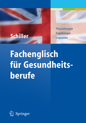 Buchcover Fachenglisch für Gesundheitsberufe | Sandra Schiller | EAN 9783540285342 | ISBN 3-540-28534-2 | ISBN 978-3-540-28534-2