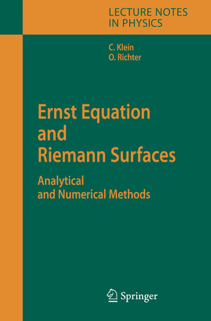 Buchcover Ernst Equation and Riemann Surfaces | Christian Klein | EAN 9783540285892 | ISBN 3-540-28589-X | ISBN 978-3-540-28589-2