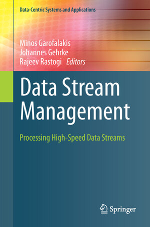 Buchcover Data Stream Management | EAN 9783540286080 | ISBN 3-540-28608-X | ISBN 978-3-540-28608-0