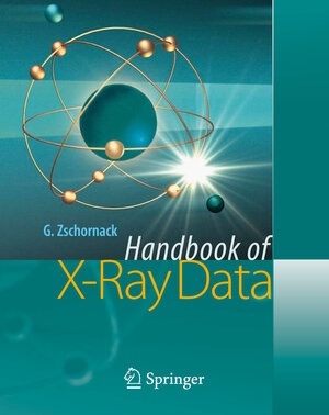 Buchcover Handbook of X-Ray Data | Günter H. Zschornack | EAN 9783540286189 | ISBN 3-540-28618-7 | ISBN 978-3-540-28618-9