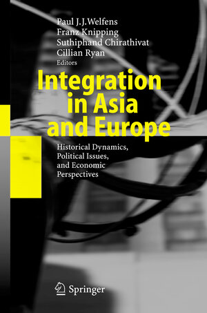 Buchcover Integration in Asia and Europe  | EAN 9783540287292 | ISBN 3-540-28729-9 | ISBN 978-3-540-28729-2