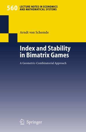 Buchcover Index and Stability in Bimatrix Games | H. Arndt von Schemde | EAN 9783540291022 | ISBN 3-540-29102-4 | ISBN 978-3-540-29102-2