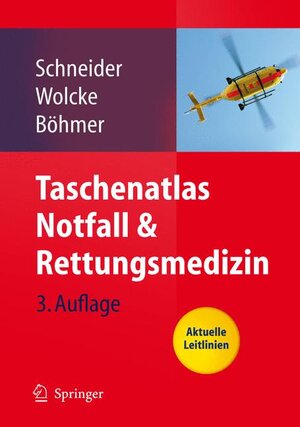 Buchcover Taschenatlas Notfall & Rettungsmedizin | EAN 9783540295655 | ISBN 3-540-29565-8 | ISBN 978-3-540-29565-5