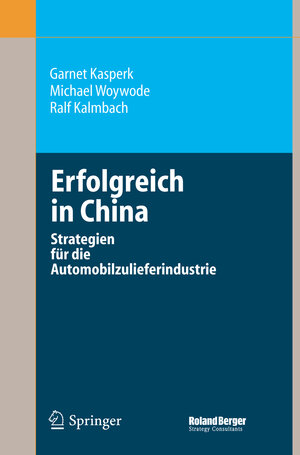Buchcover Erfolgreich in China | Garnet Kasperk | EAN 9783540298403 | ISBN 3-540-29840-1 | ISBN 978-3-540-29840-3