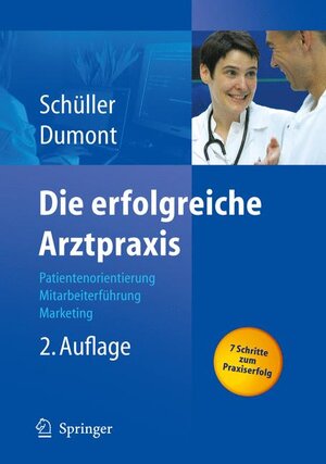 Buchcover Die erfolgreiche Arztpraxis | Anne M. Schüller | EAN 9783540298618 | ISBN 3-540-29861-4 | ISBN 978-3-540-29861-8