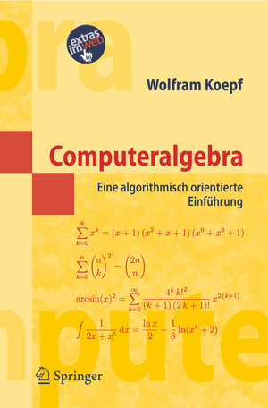 Buchcover Computeralgebra | Wolfram Koepf | EAN 9783540298953 | ISBN 3-540-29895-9 | ISBN 978-3-540-29895-3