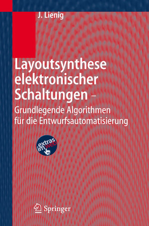 Buchcover Layoutsynthese elektronischer Schaltungen - Grundlegende Algorithmen für die Entwurfsautomatisierung | Jens Lienig | EAN 9783540299424 | ISBN 3-540-29942-4 | ISBN 978-3-540-29942-4