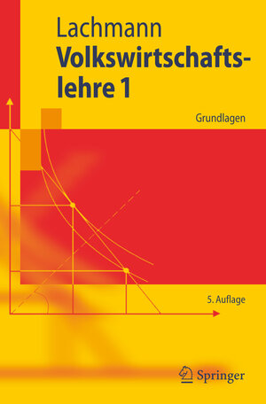 Buchcover Volkswirtschaftslehre 1 | Werner Lachmann | EAN 9783540300861 | ISBN 3-540-30086-4 | ISBN 978-3-540-30086-1