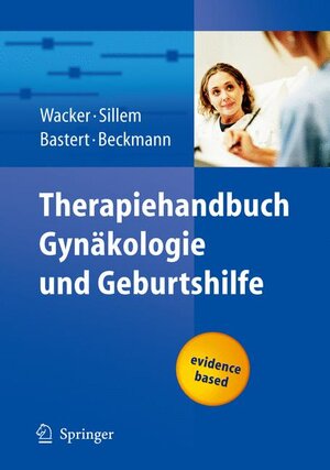 Buchcover Therapiehandbuch Gynäkologie und Geburtshilfe  | EAN 9783540300977 | ISBN 3-540-30097-X | ISBN 978-3-540-30097-7