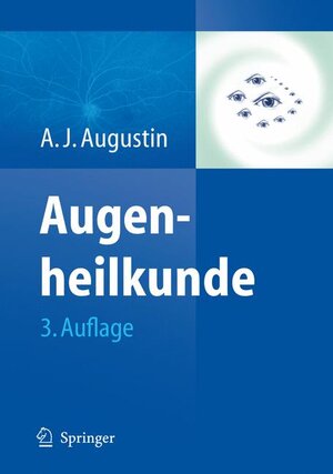 Buchcover Augenheilkunde | Albert J. Augustin | EAN 9783540304555 | ISBN 3-540-30455-X | ISBN 978-3-540-30455-5
