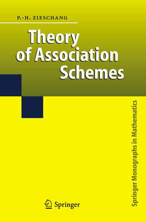 Buchcover Theory of Association Schemes | Paul-Hermann Zieschang | EAN 9783540305934 | ISBN 3-540-30593-9 | ISBN 978-3-540-30593-4