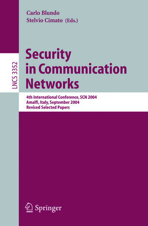Buchcover Security in Communication Networks  | EAN 9783540305989 | ISBN 3-540-30598-X | ISBN 978-3-540-30598-9