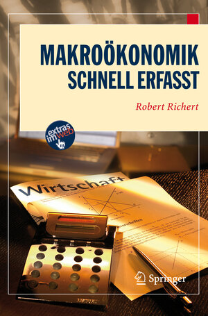 Buchcover Makroökonomik - Schnell erfasst | Robert Richert | EAN 9783540307181 | ISBN 3-540-30718-4 | ISBN 978-3-540-30718-1