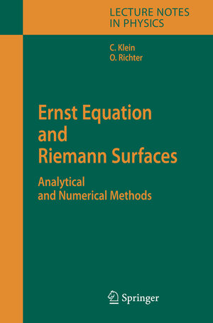 Buchcover Ernst Equation and Riemann Surfaces | Christian Klein | EAN 9783540315131 | ISBN 3-540-31513-6 | ISBN 978-3-540-31513-1