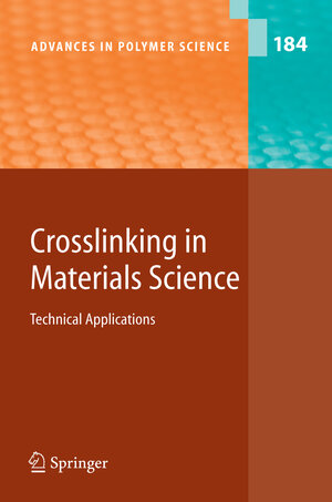 Buchcover Crosslinking in Materials Science | EAN 9783540315797 | ISBN 3-540-31579-9 | ISBN 978-3-540-31579-7