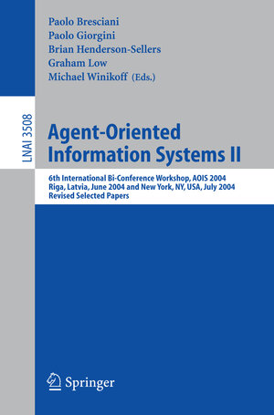 Buchcover Agent-Oriented Information Systems II  | EAN 9783540319467 | ISBN 3-540-31946-8 | ISBN 978-3-540-31946-7