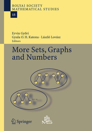 Buchcover More Sets, Graphs and Numbers | EAN 9783540323778 | ISBN 3-540-32377-5 | ISBN 978-3-540-32377-8