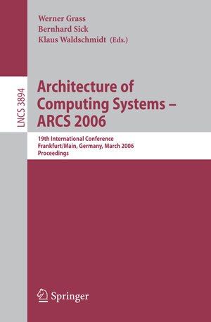 Buchcover Architecture of Computing Systems - ARCS 2006 | EAN 9783540327653 | ISBN 3-540-32765-7 | ISBN 978-3-540-32765-3