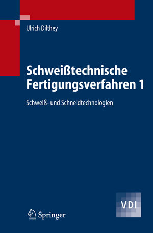 Buchcover Schweißtechnische Fertigungsverfahren 1 | Ulrich Dilthey | EAN 9783540331544 | ISBN 3-540-33154-9 | ISBN 978-3-540-33154-4