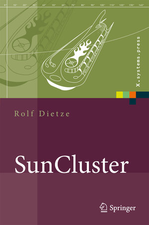 SunCluster: Serververfügbarkeit unter Solaris: Hochverfügbarkeit unter Sun Solaris und OpenSolaris. The Fullmoon Framework (X.systems.press)