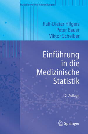 Buchcover Einführung in die Medizinische Statistik | Ralf-Dieter Hilgers | EAN 9783540339434 | ISBN 3-540-33943-4 | ISBN 978-3-540-33943-4
