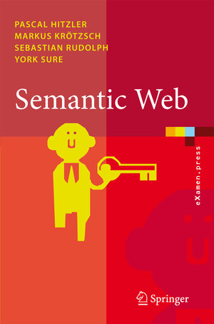 Buchcover Semantic Web | Pascal Hitzler | EAN 9783540339939 | ISBN 3-540-33993-0 | ISBN 978-3-540-33993-9